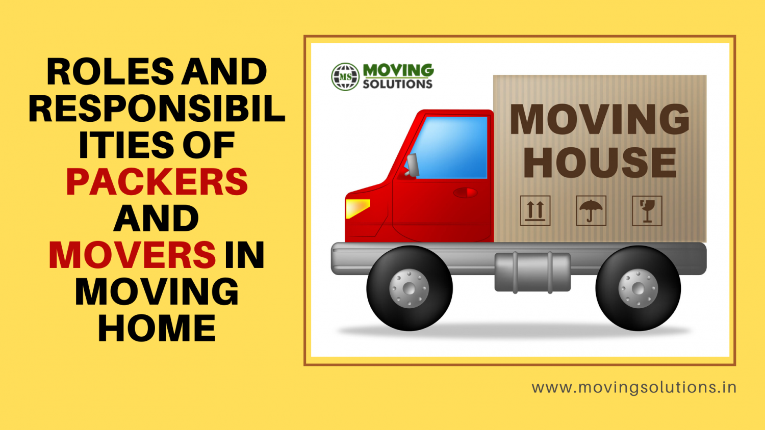 The roles and responsibilities of packers and movers in moving home